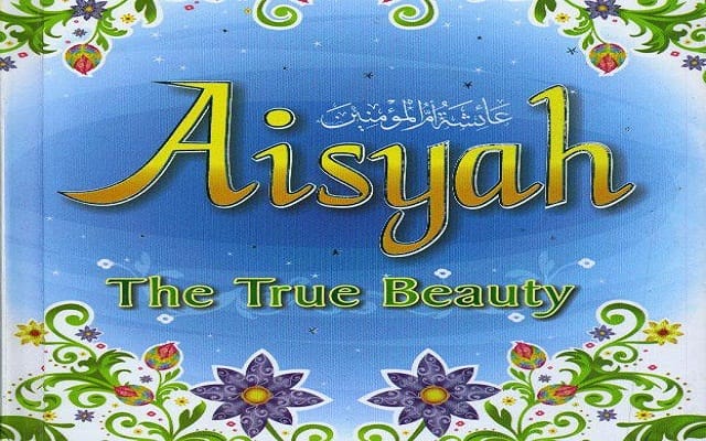 Sepenggal Kisah Aisyah binti Abu Bakar