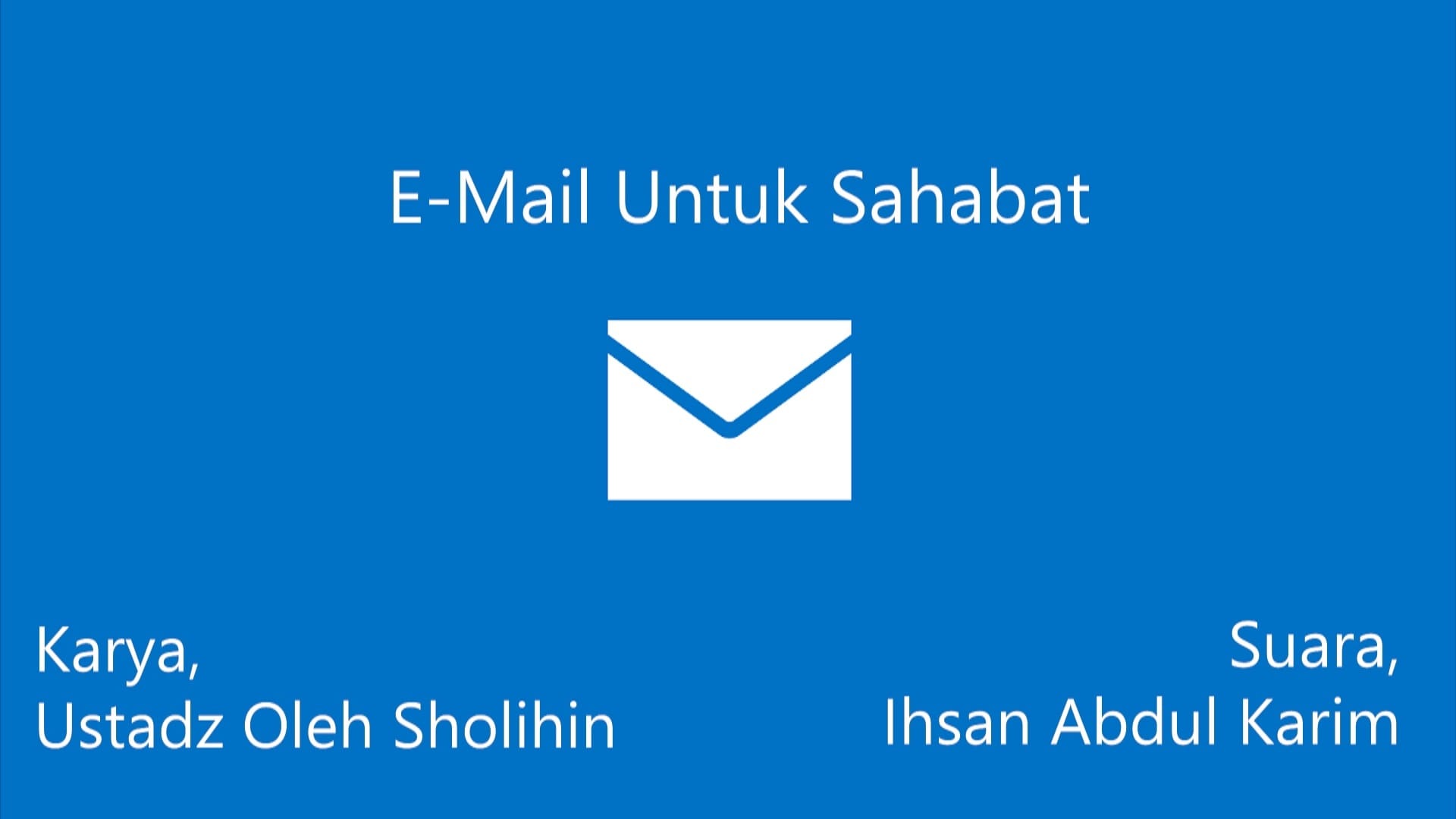 E-Mail Untuk Sahabat (Audio)
